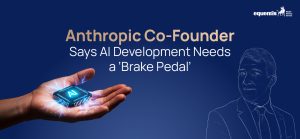 Anthropic Co-Founder Says AI Development Needs a ‘Brake Pedal’