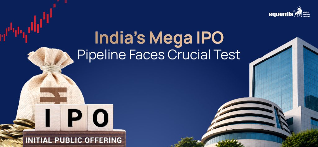 India’s Mega IPO Pipeline Faces Crucial Test: What It Means for Investors and the Capital Market