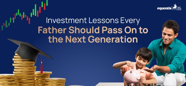 Investment Lessons Every Father Should Pass On to the Next Generation
