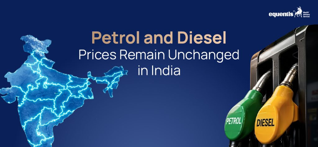 Petrol and Diesel Prices Remain Unchanged in India