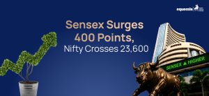 Sensex Surges 400 Points, Nifty Crosses 23,600: What's Driving the Stock Market Rally?