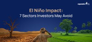 El Niño Impact: 7 Sectors Investors May Avoid