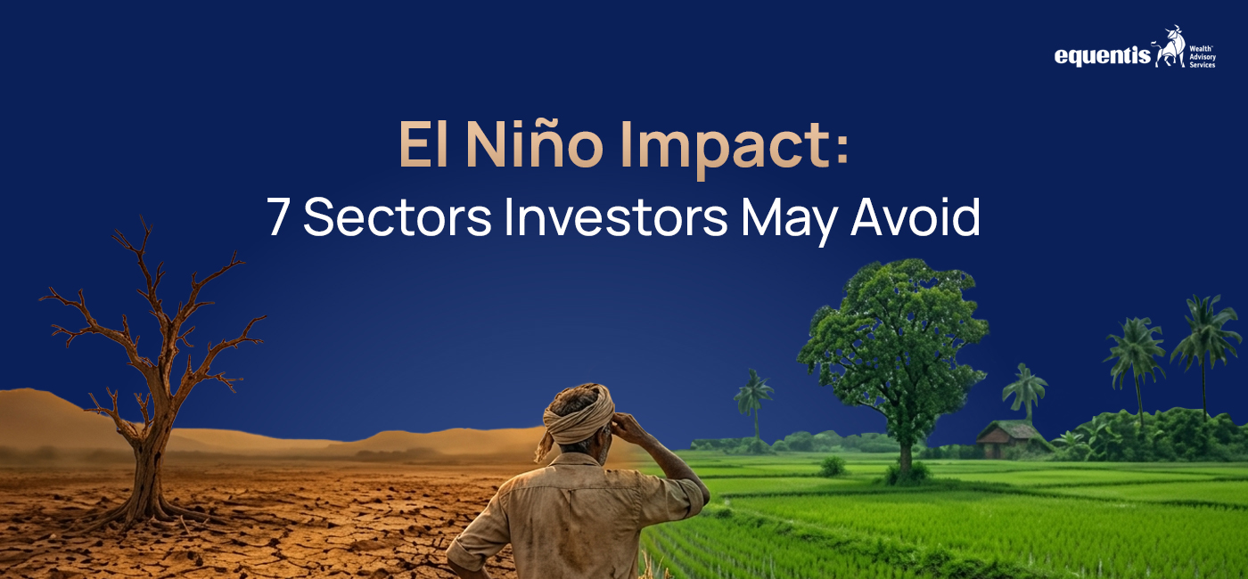 El Niño Impact: 7 Sectors Investors May Avoid