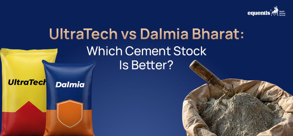 UltraTech vs Dalmia Bharat: Which Cement Stock Is Better?