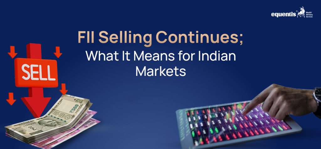 FII Selling Continues: What It Means for Indian Markets
