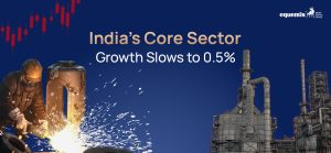 India’s Core Sector Growth Slows to 0.5%: What It Means for the Economy and Investors