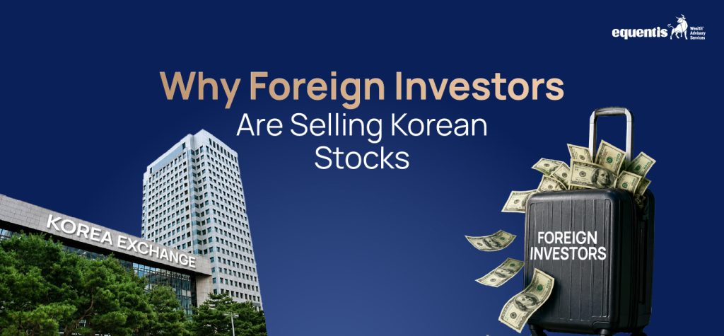 Why Foreign Investors Are Selling Korean Stocks