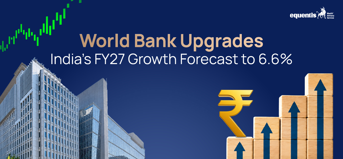 World Bank Upgrades India’s FY27 Growth Forecast to 6.6% on Strong Economic Outlook