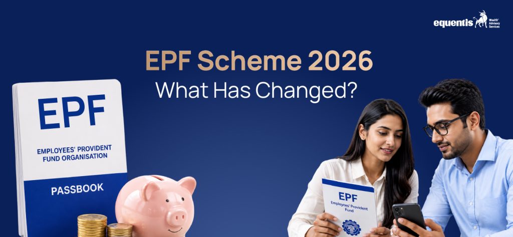 EPF Scheme 2026: What Has Changed? A Complete Guide for Salaried Employees