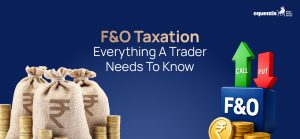 F&O Taxation: Everything a Trader Needs to Know