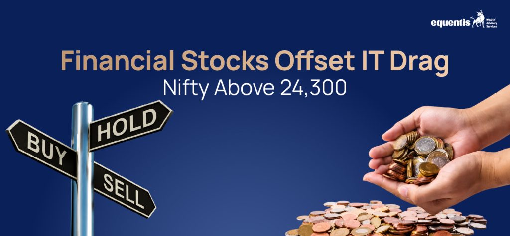Financial Stocks Offset IT Drag; Nifty Above 24,300: What Is Driving the Market Today?