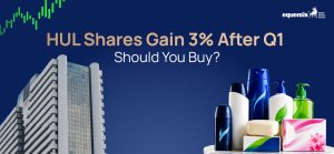 HUL Shares Gain 3% After Q1: Should You Buy?