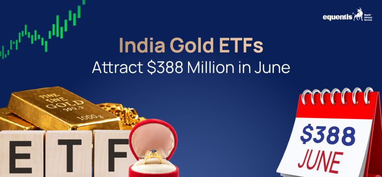 India Gold ETFs Attract $388 Million in June: What’s Driving Investor Demand?