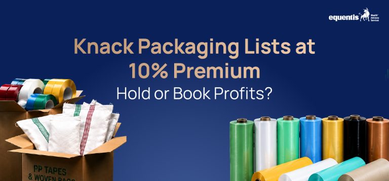 Knack Packaging Lists at 10% Premium: Hold or Book Profits?