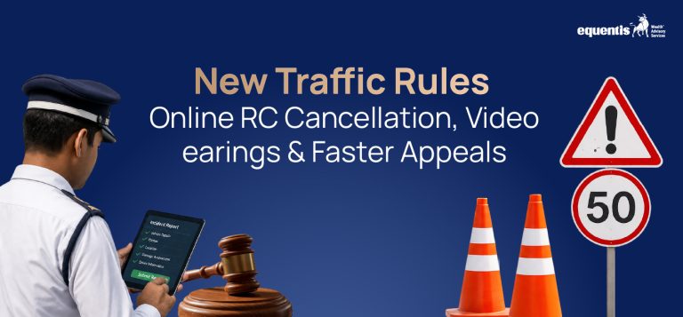 New Traffic Rules: Online RC Cancellation, Video Hearings & Faster Appeals Explained