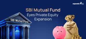 SBI Mutual Fund Eyes Private Equity Expansion: What It Means for India's Investment Landscape