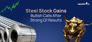 Steel Stock Gains Bullish Calls After Strong Q1 Results: What It Means for Investors