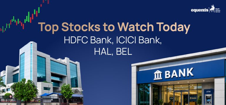 Top Stocks to Watch Today: HDFC Bank, ICICI Bank, HAL, BEL