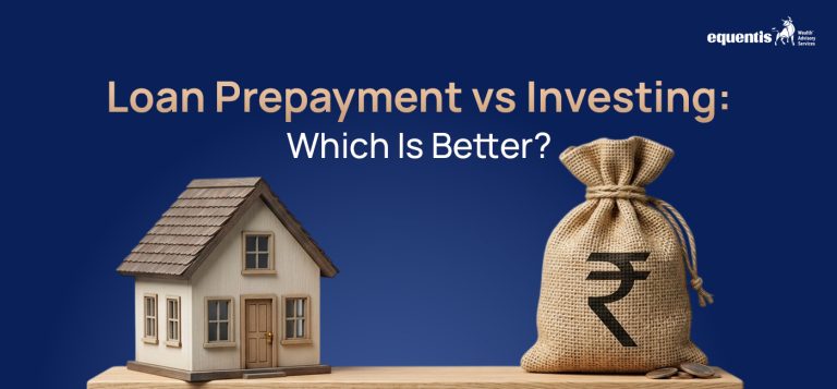 Loan Prepayment vs Investing: Which Is Better?