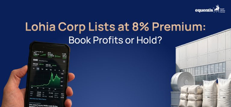 Lohia Corp Lists at 8% Premium: Should Investors Book Profits or Hold?