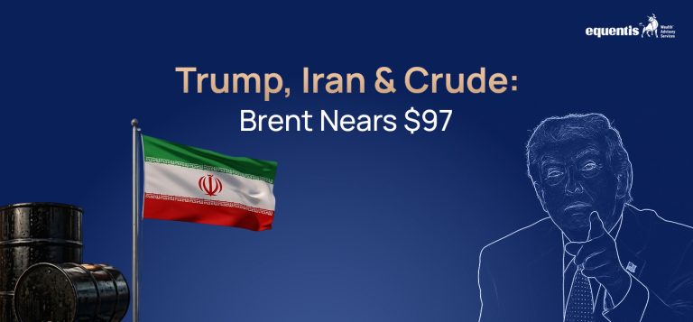 Trump, Iran & Crude: Brent Nears $97 – What It Means for Global Markets and India