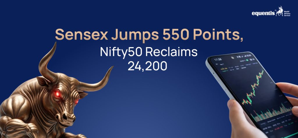 Sensex Jumps 550 Points, Nifty50 Reclaims 24,200: What Fueled the Rally and What Investors Should Watch