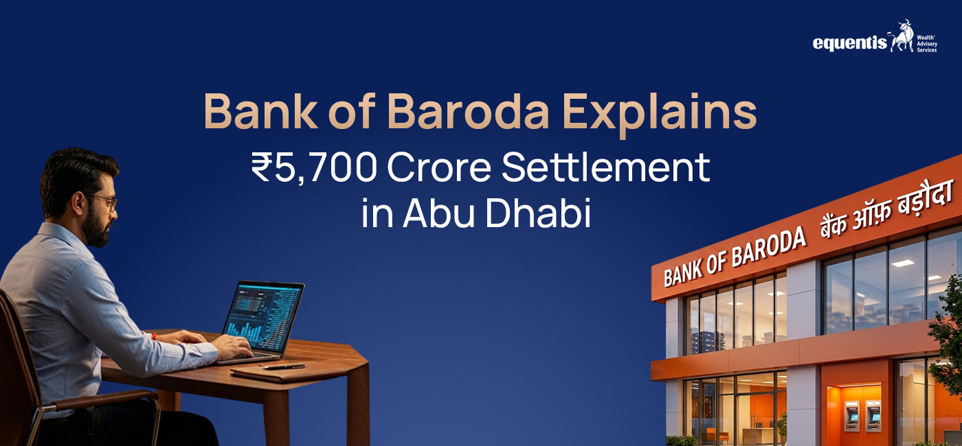 Bank of Baroda Explains ₹5,700 Crore Settlement in Abu Dhabi: What It Means for the Bank and Investors