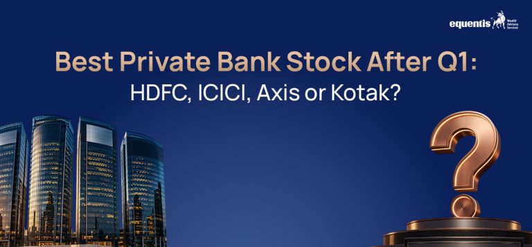 Best Private Bank Stock After Q1: HDFC Bank, ICICI Bank, Axis Bank or Kotak Mahindra Bank?