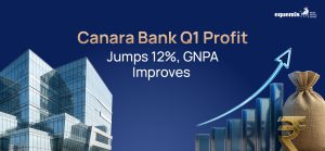Canara Bank Q1 Profit Jumps 12%, GNPA Improves: Key Takeaways for Investors
