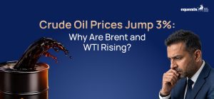 Crude Oil Prices Jump 3%: Why Are Brent and WTI Rising?