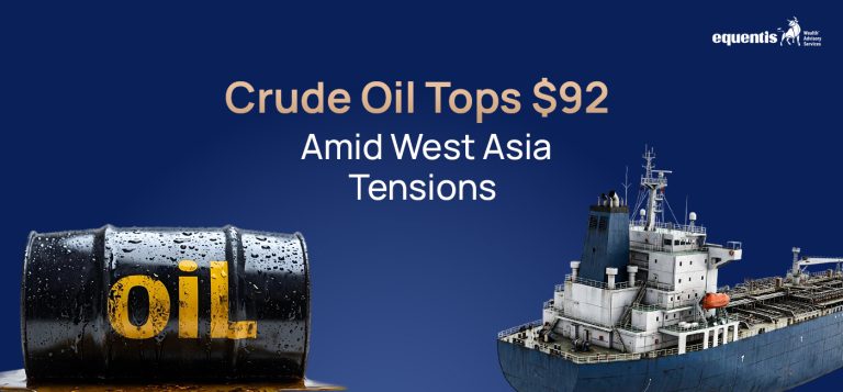 Crude Oil Tops $92 Amid West Asia Tensions: What It Means for India and Global Markets