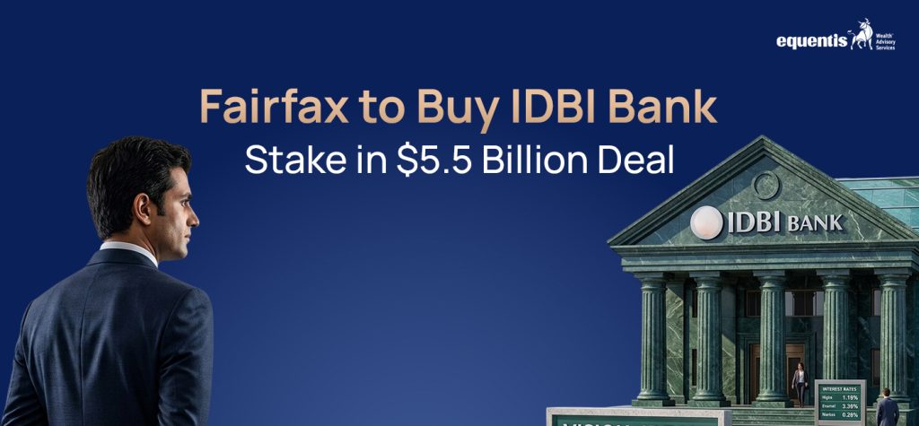 Fairfax to Buy IDBI Bank Stake in $5.5 Billion Deal: What the Landmark Acquisition Means for India’s Banking Sector