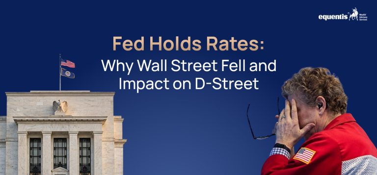 Fed Holds Rates: Why Wall Street Fell and What It Means for D-Street