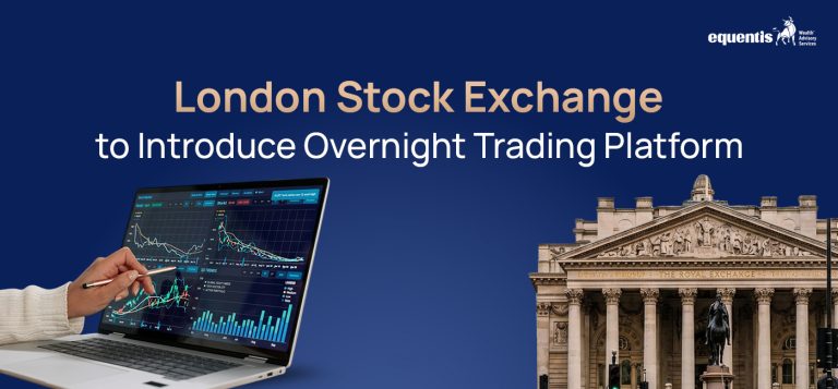 London Stock Exchange to Introduce Overnight Trading Platform: What It Means for Global Markets and Indian Investors