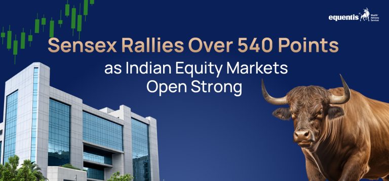 Sensex Rallies Over 540 Points as Indian Equity Markets Open Strong