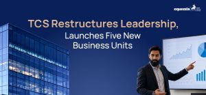 TCS Restructures Leadership, Launches Five New Business Units: What It Means for Growth and AI Strategy