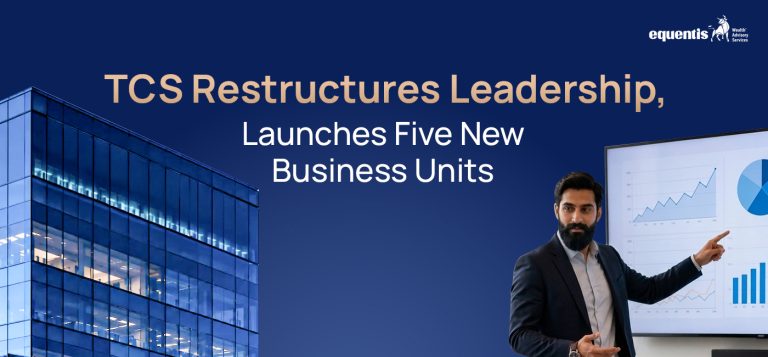 TCS Restructures Leadership, Launches Five New Business Units: What It Means for Growth and AI Strategy