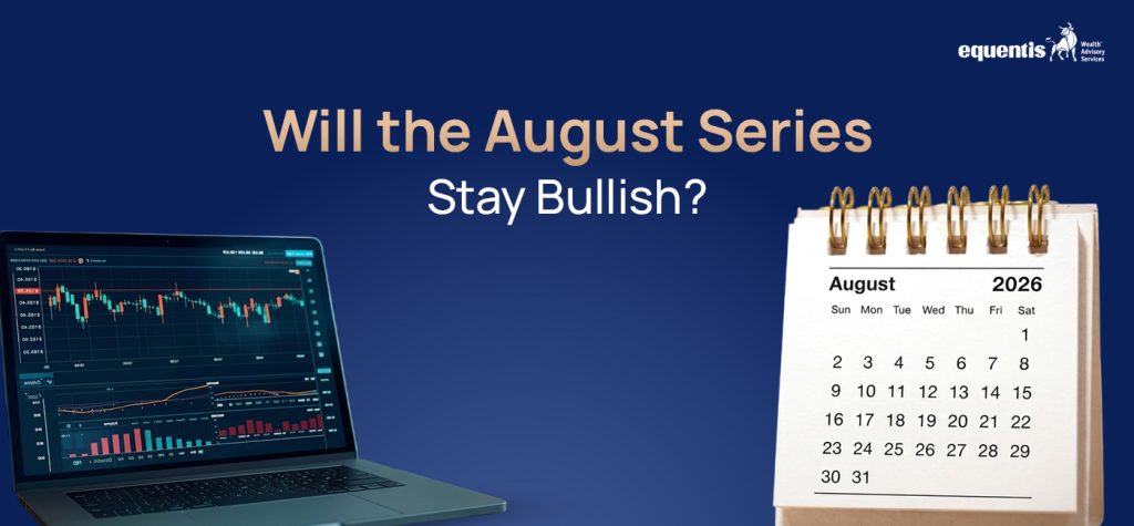 Will the August Series Stay Bullish? Key Factors Investors Should Watch