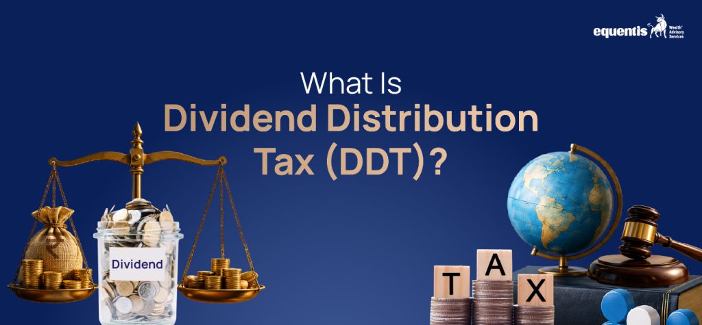 What Is Dividend Distribution Tax (DDT)?