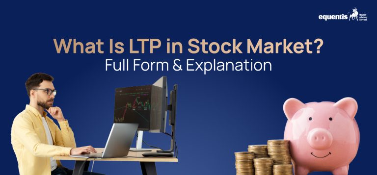 What Is LTP in the Stock Market? Full Form & Explanation