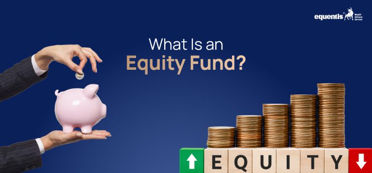 What Is an Equity Fund? A Comprehensive Guide to Growing Your Wealth
