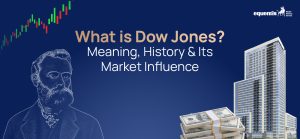What is Dow Jones? Meaning, History & Its Market Influence