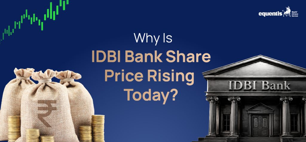 Why Is IDBI Bank Share Price Rising Today? Key Reasons Behind the Rally
