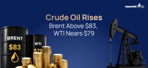Crude Oil Rises: Brent Above $83, WTI Nears $79 – What It Means for Markets and the Economy