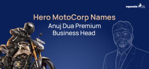 Hero MotoCorp Names Anuj Dua Premium Business Head: What It Means for the Company’s Premium Motorcycle Strategy