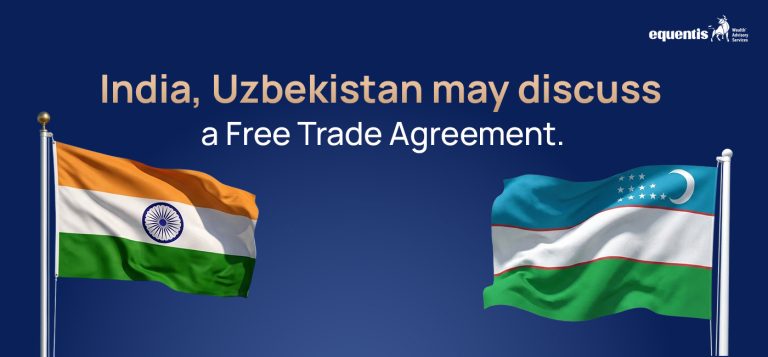 India and Uzbekistan May Discuss a Free Trade Agreement: What It Could Mean for Trade and Economic Ties