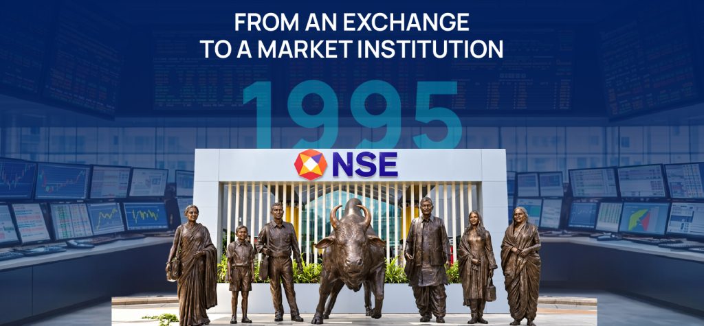 NSE’s 34 Year Journey: From a 1992 Idea to India’s Leading Stock Exchange 8 NSE Storytelling 02